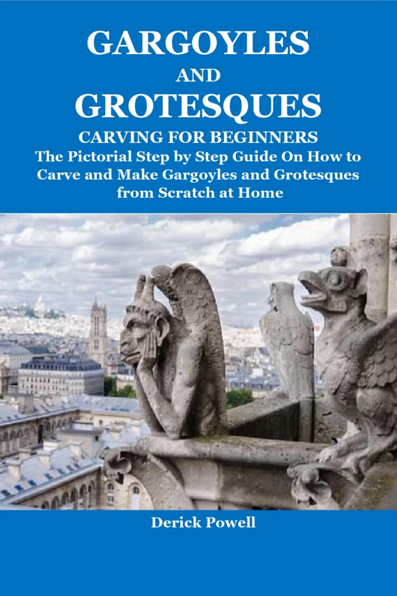 Portada: Gargoyles And Grotesques Carving For Beginners