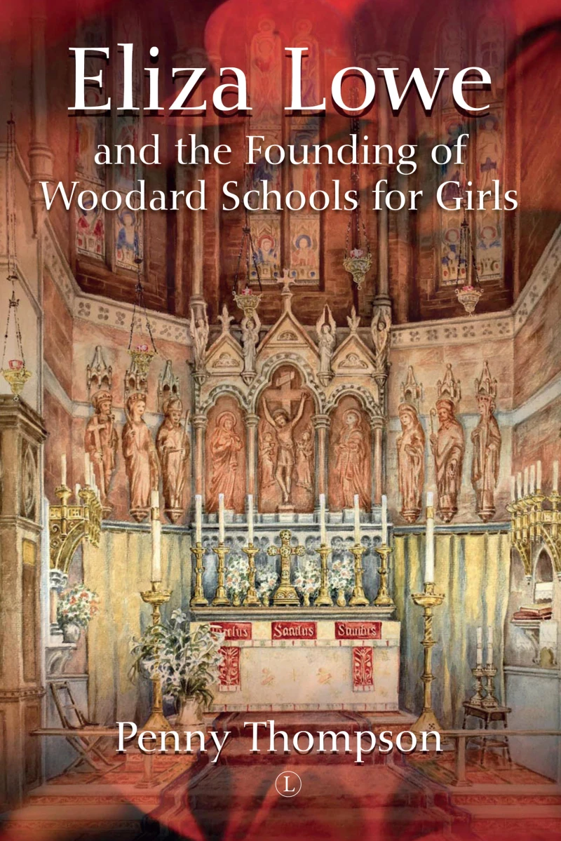 Portada: Eliza Lowe and the Founding of Woodard Schools for Girls