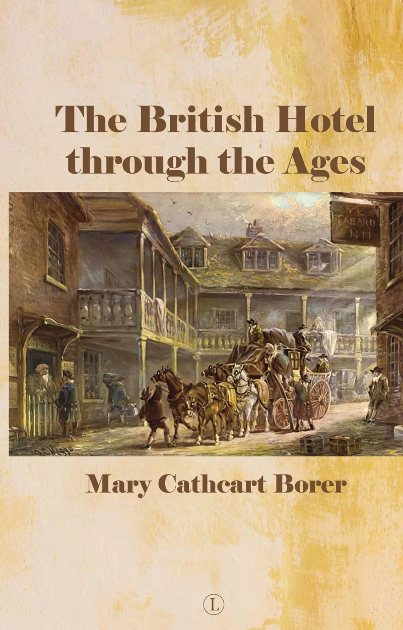 Portada: The British Hotel Through the Ages