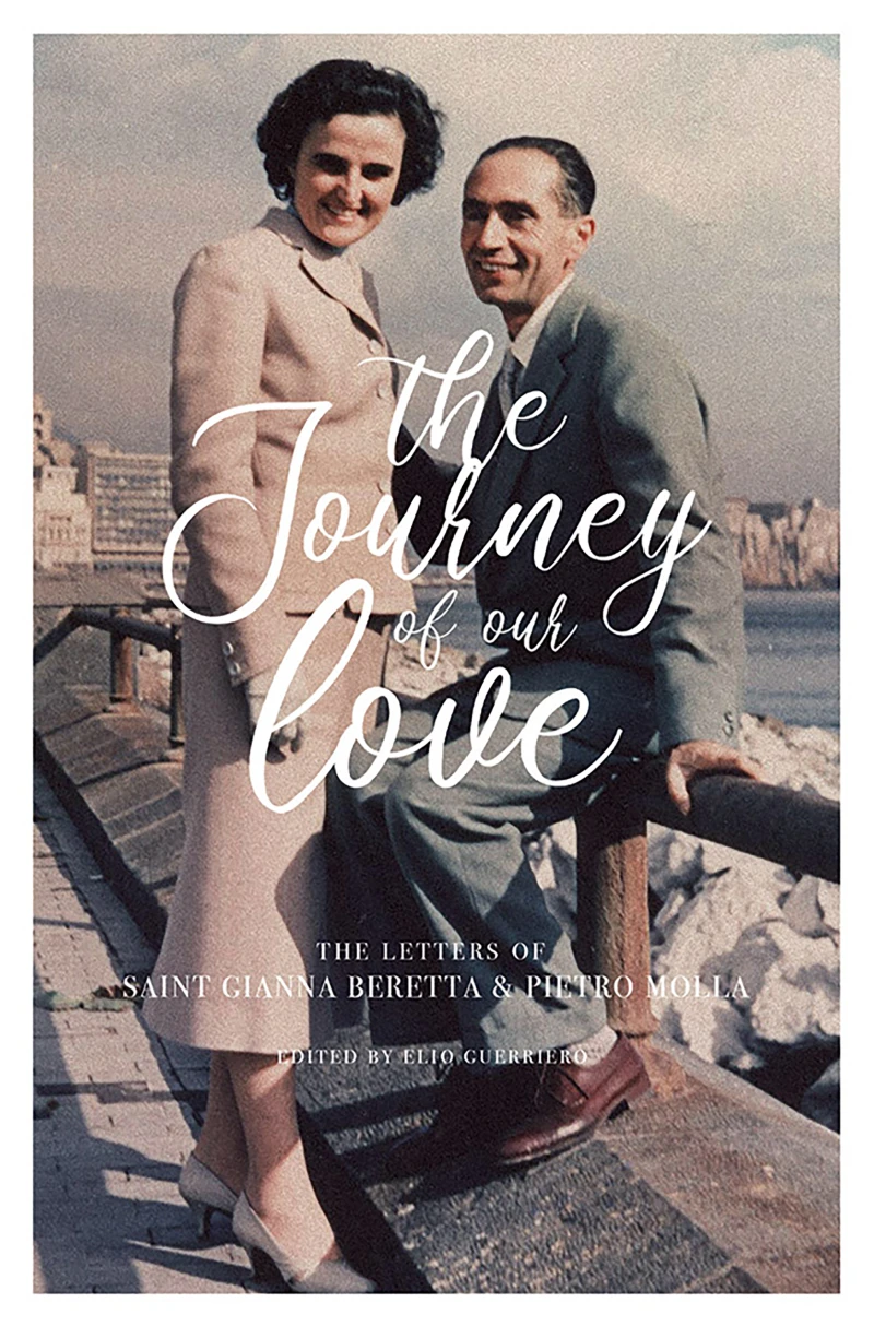 Portada: The Journey of Our Love: The Letters of Saint Gianna Beretta and Pietro Molla