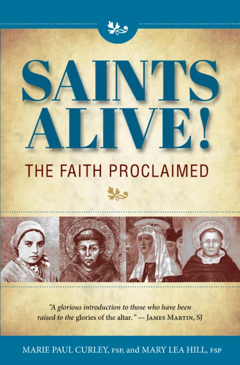 Portada: Saints Alive!: The Faith Proclaimed