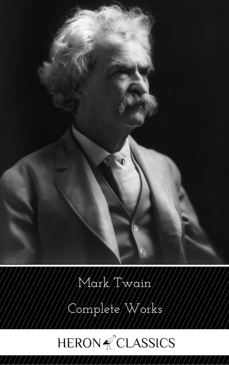 Portada: Mark Twain: The Complete Works (Heron Classics)