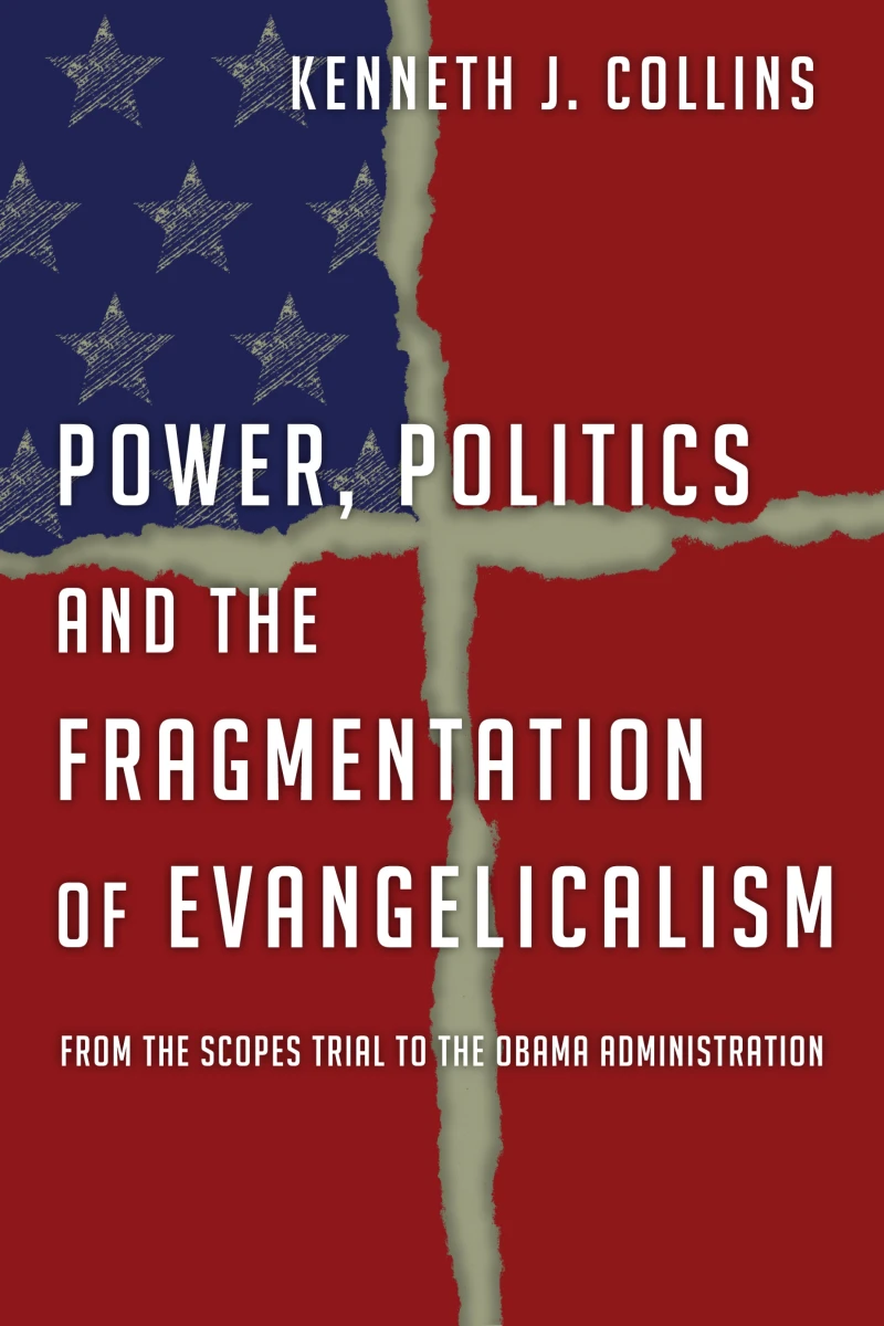 Portada: Power, Politics and the Fragmentation of Evangelicalism