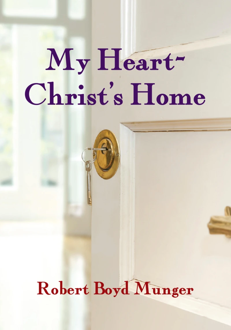 Portada: My Heart--Christ's Home