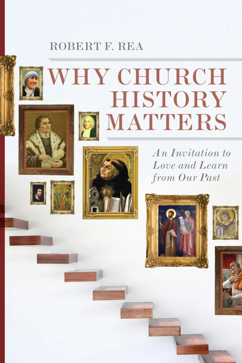 Portada: Why Church History Matters