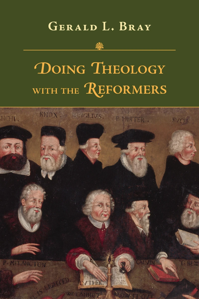 Portada: Doing Theology with the Reformers