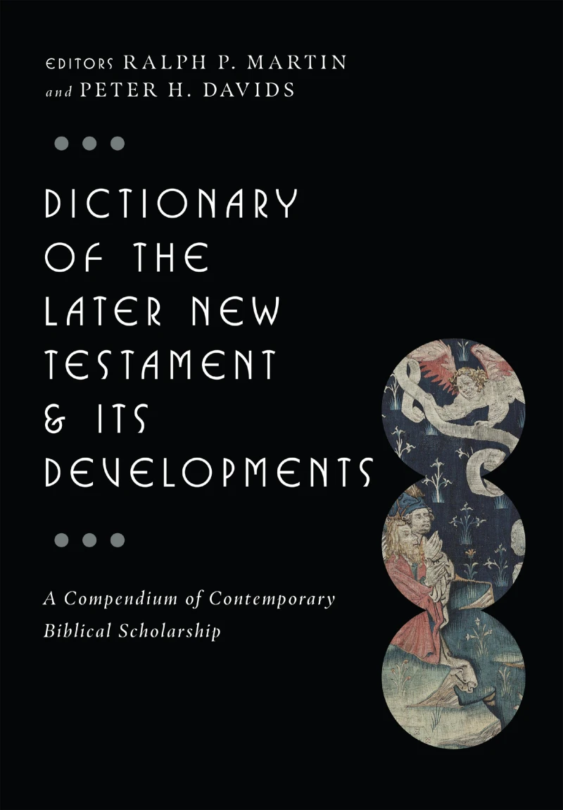 Portada: Dictionary of the Later New Testament & Its Developments