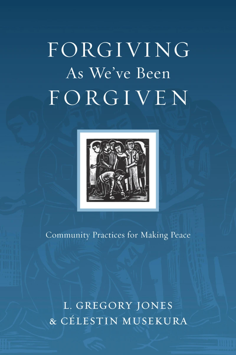 Portada: Forgiving As We've Been Forgiven