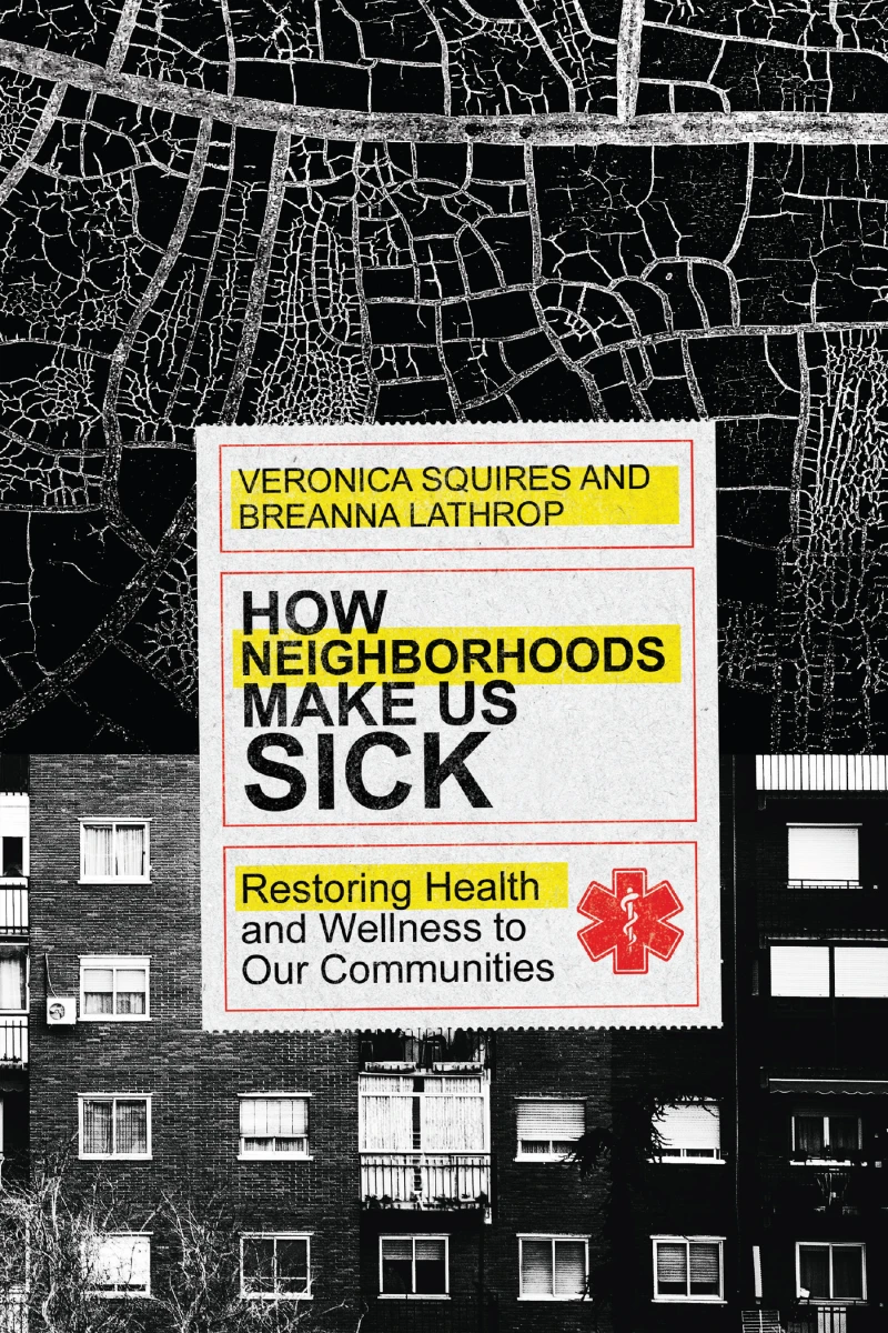 Portada: How Neighborhoods Make Us Sick