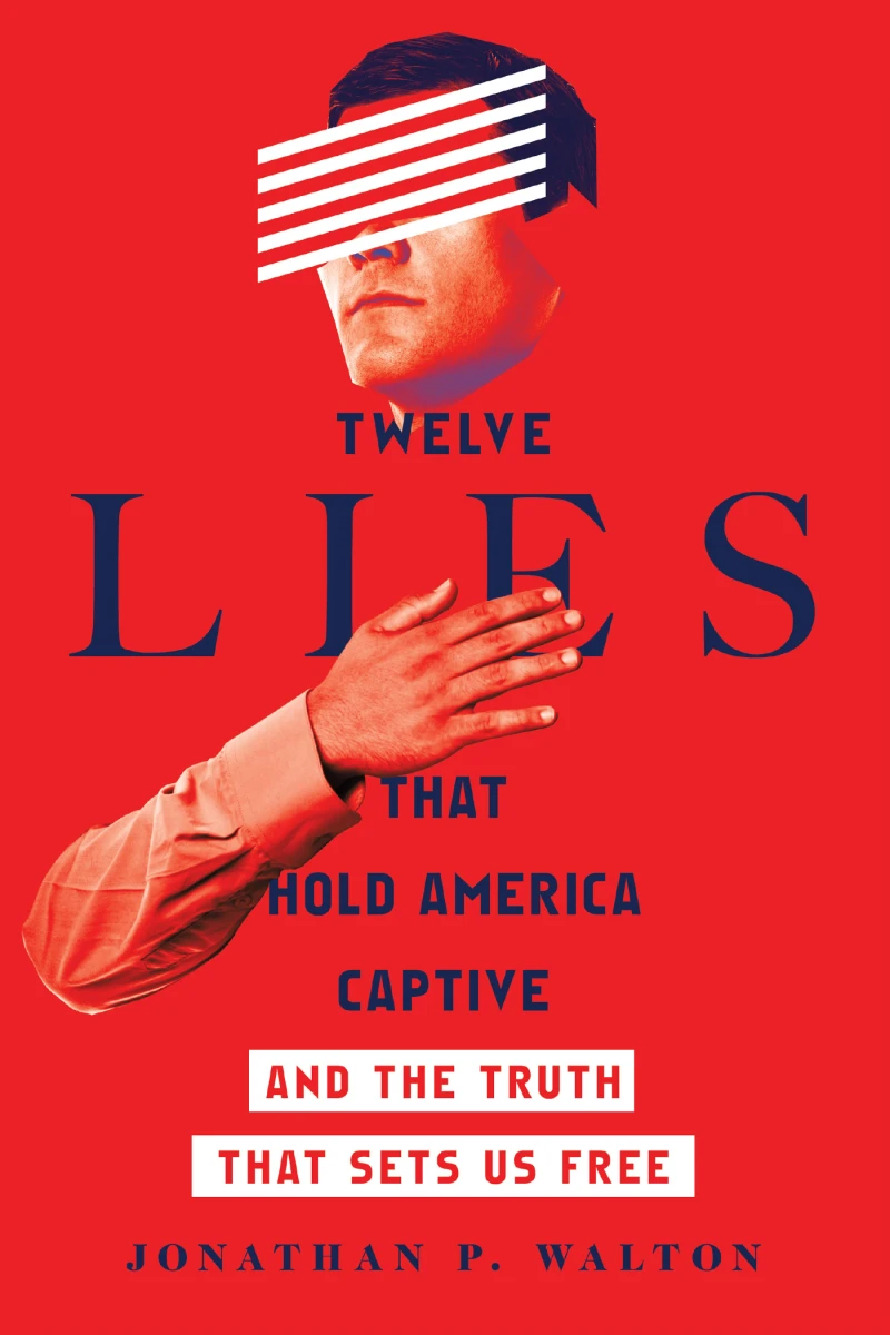 Portada: Twelve Lies That Hold America Captive