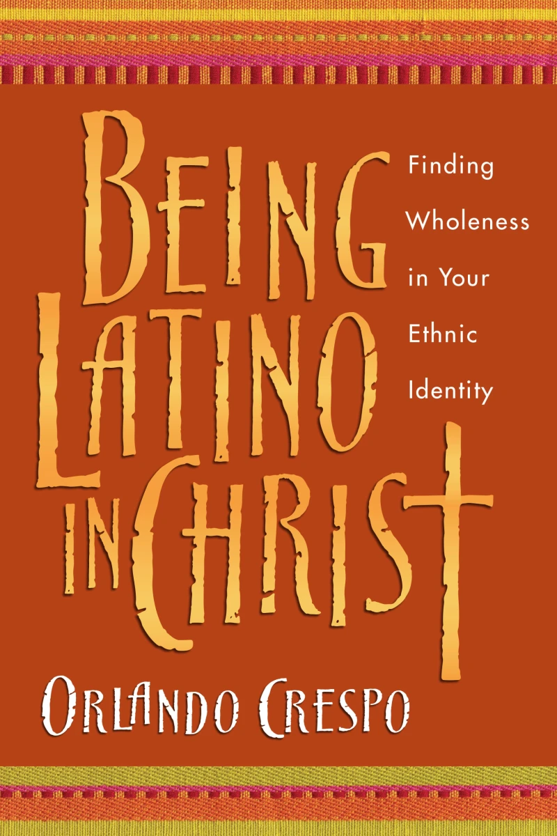 Portada: Being Latino in Christ