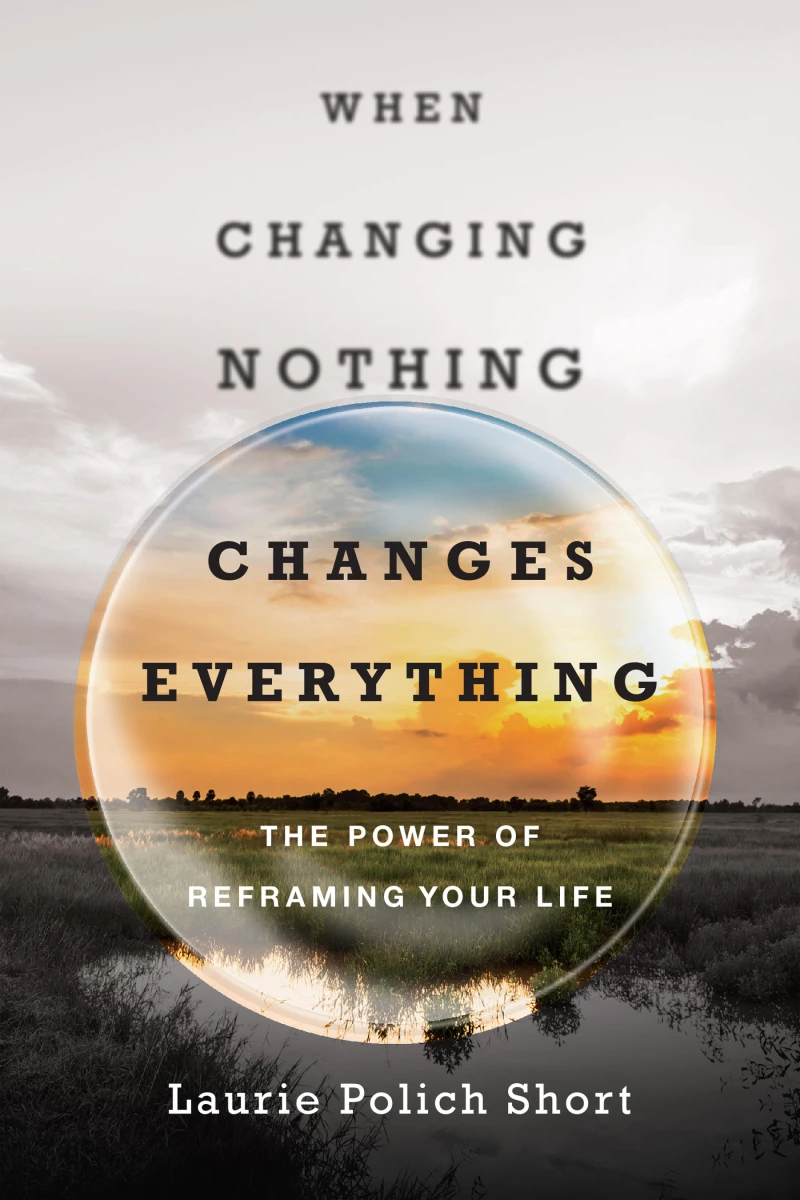 Portada: When Changing Nothing Changes Everything