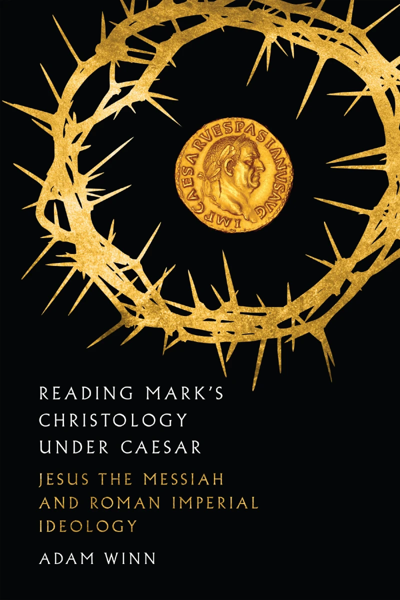 Portada: Reading Mark's Christology Under Caesar