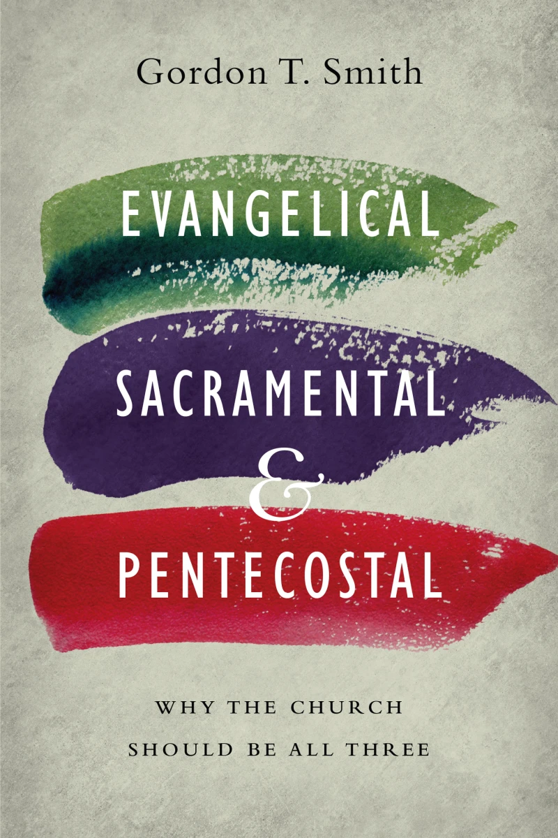 Portada: Evangelical, Sacramental, and Pentecostal