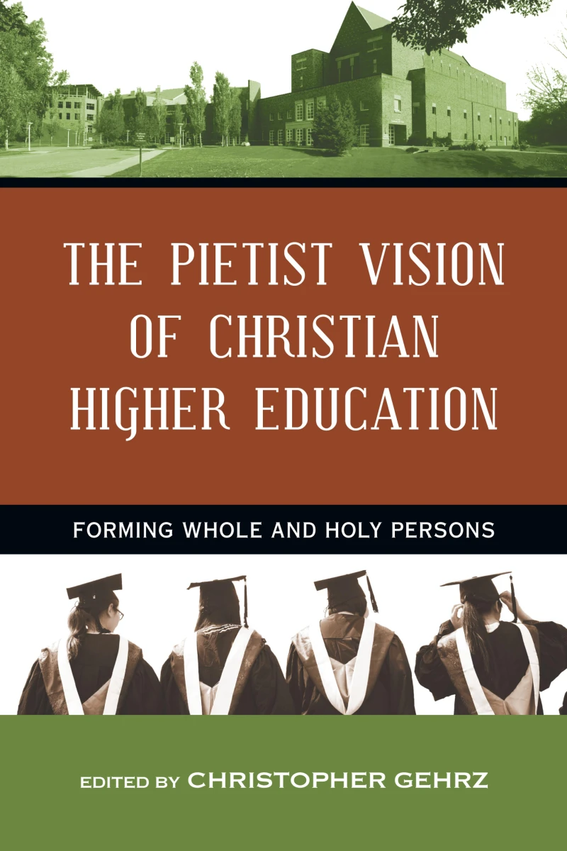 Portada: The Pietist Vision of Christian Higher Education