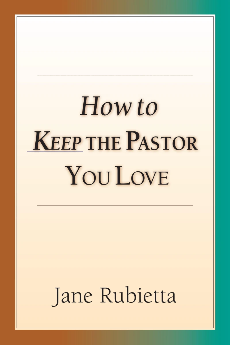 Portada: How to Keep the Pastor You Love