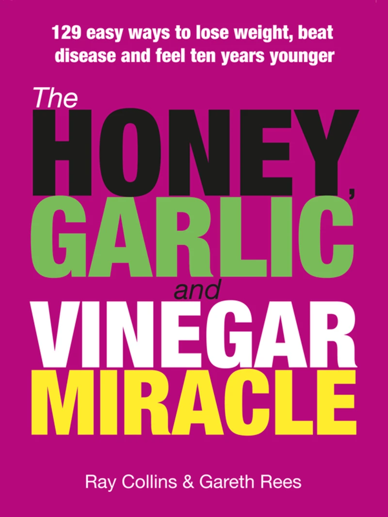 Portada: The Honey Garlic and Vinegar Miracle