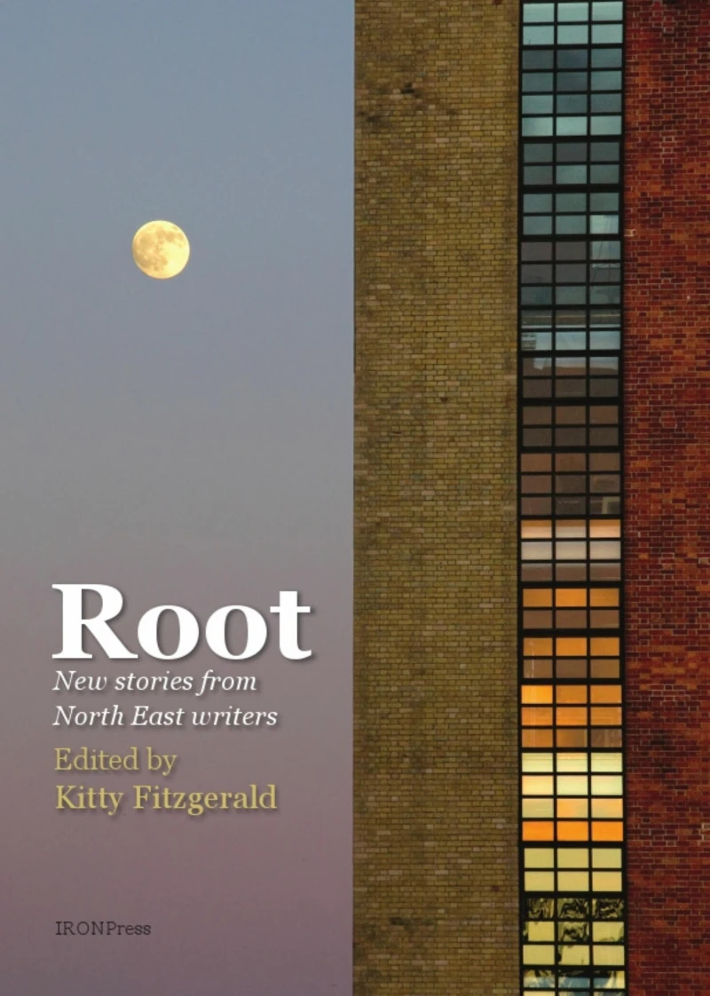 Portada: Root: New Stories by North-East Writers