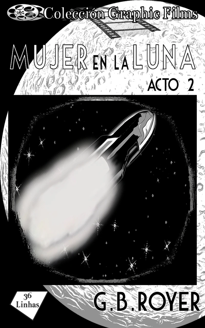 Portada: Colección Graphic Films - mujer en la luna – acto 2