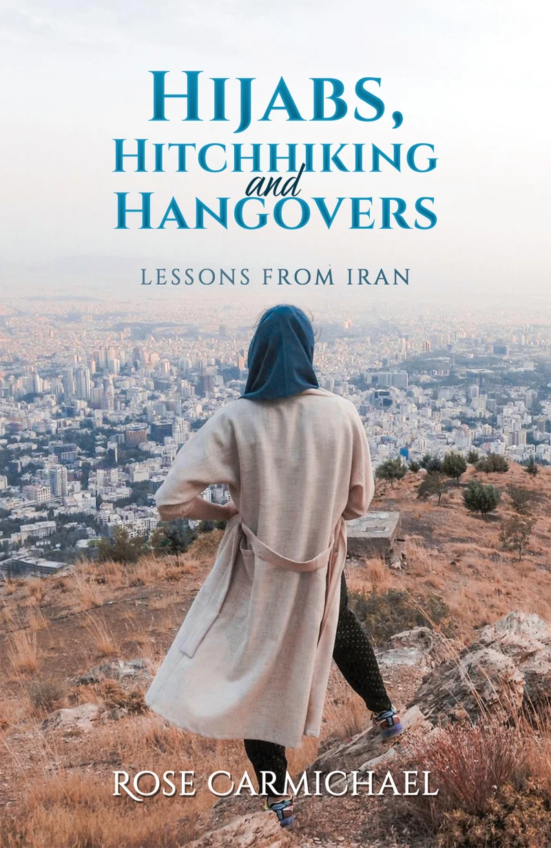 Portada: Hijabs, Hitchhiking and Hangovers: Lessons from Iran