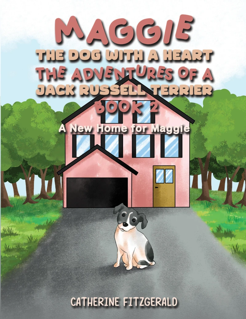 Portada: Maggie, the Dog with a Heart: The Adventures of a Jack Russell Terrier, Book 2