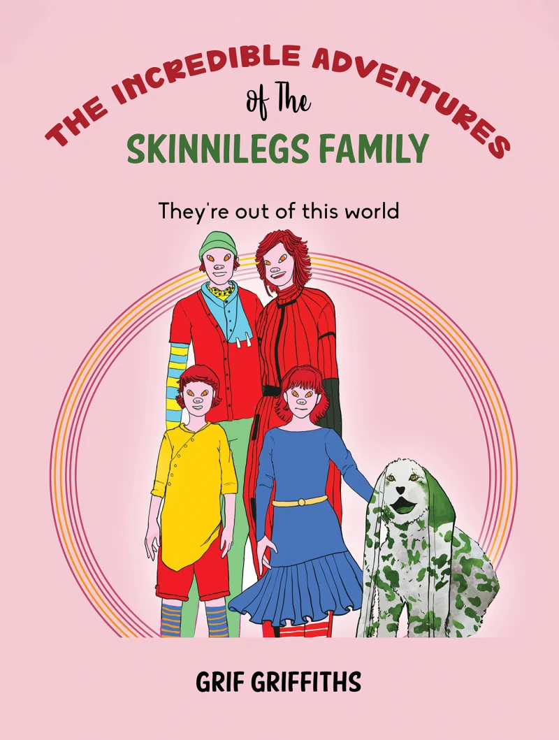 Portada: The Incredible Adventures of The Skinnilegs Family