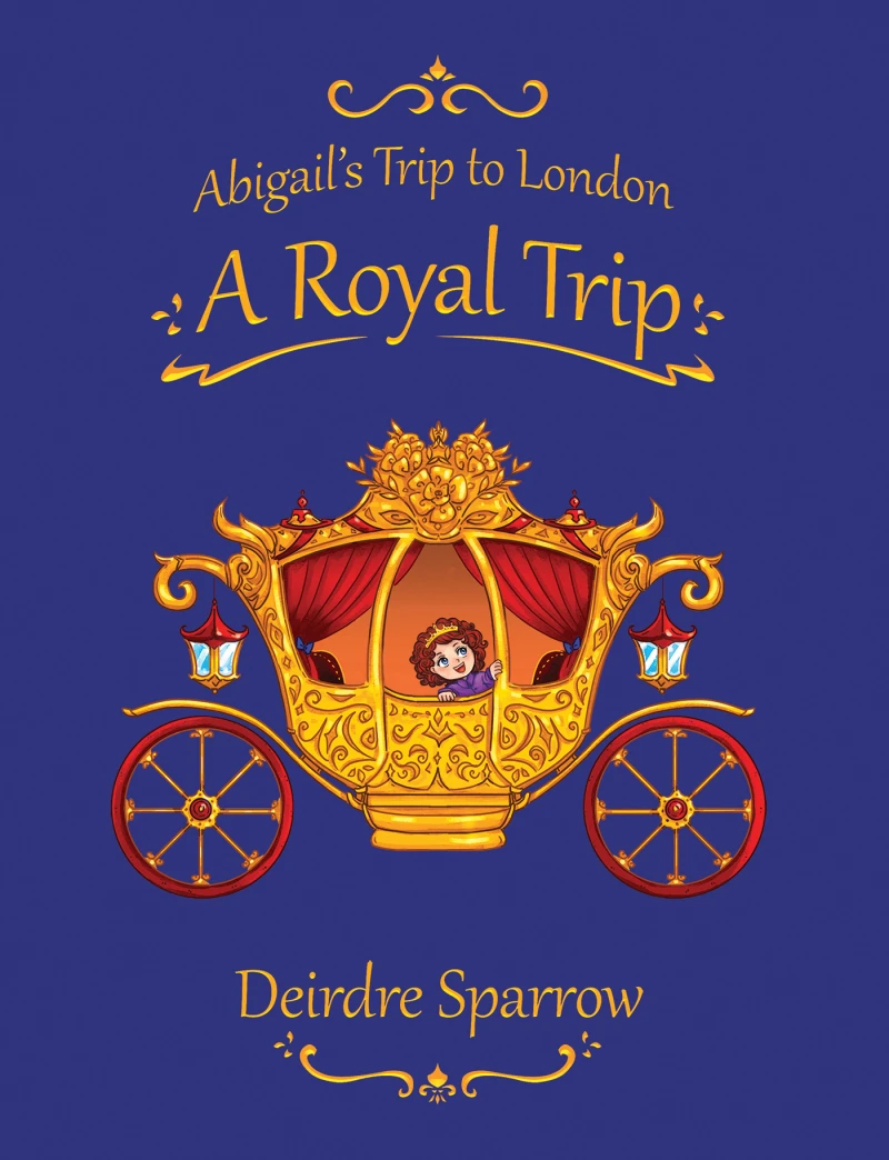 Portada: Abigail's Trip to London: A Royal Trip