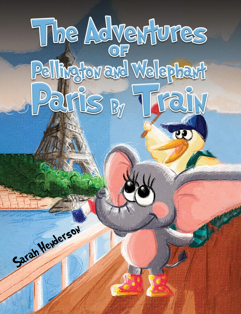 Portada: The Adventures of Pellington and Welephant - Paris By Train