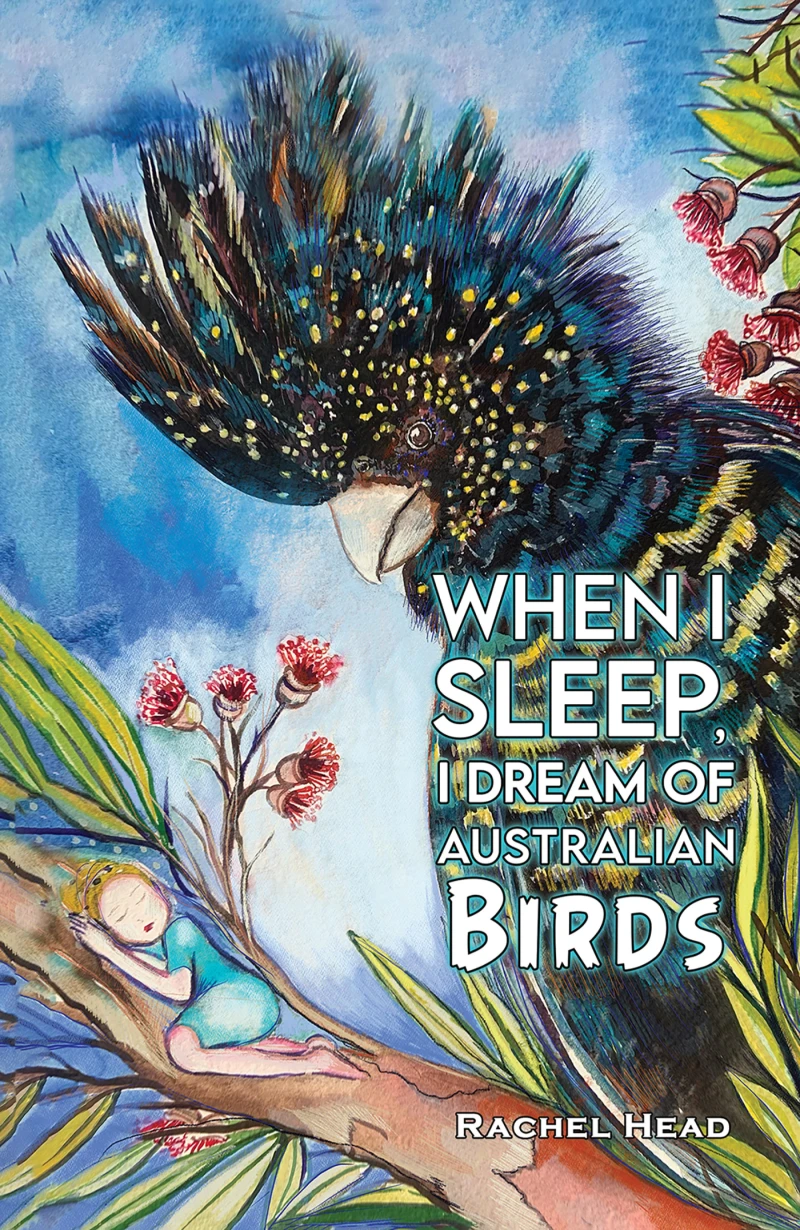 Portada: When I Sleep, I Dream of Australian Birds