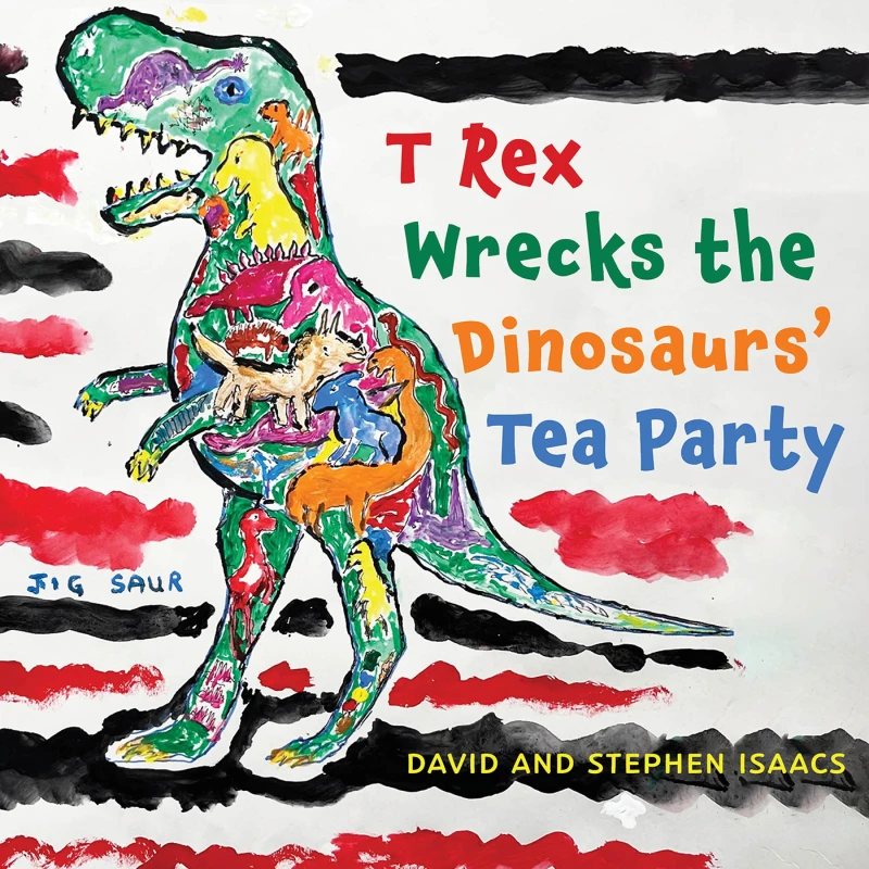 Portada: T Rex Wrecks the Dinosaurs' Tea Party
