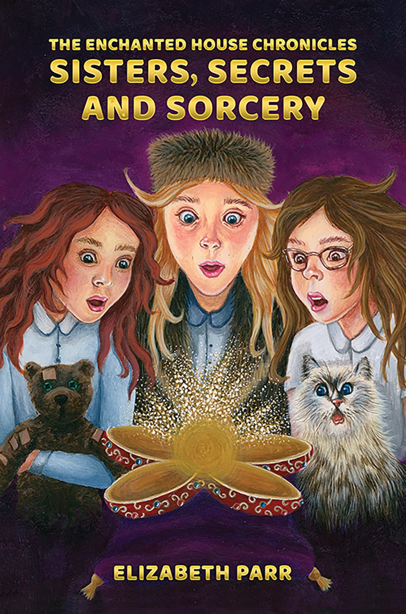 Portada: The Enchanted House Chronicles: Sisters, Secrets and Sorcery