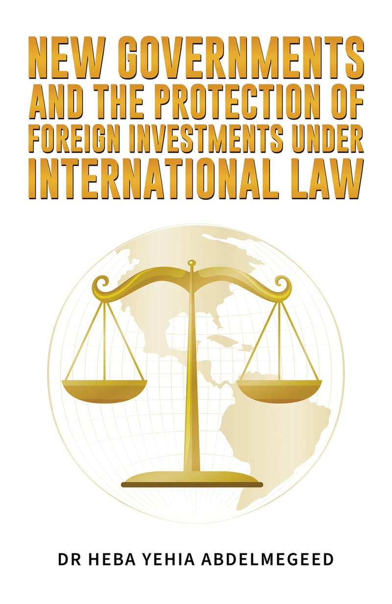 Portada: New Governments and the Protection of Foreign Investments under International Law