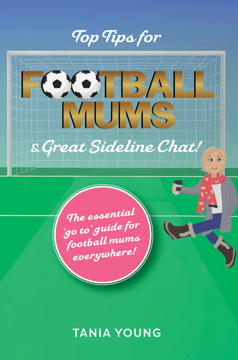 Portada: Top Tips for Football Mums & Great Sideline Chat!