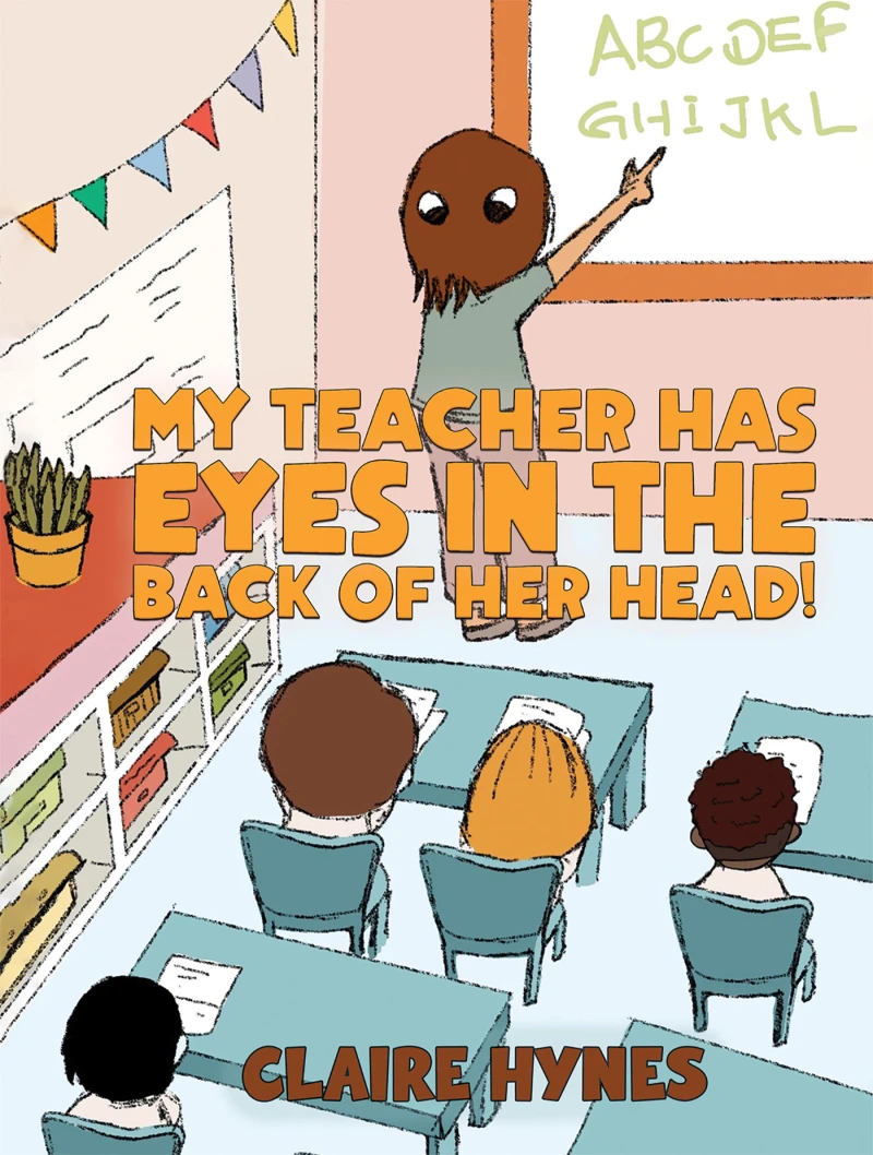 Portada: My Teacher has Eyes in the Back of her Head!