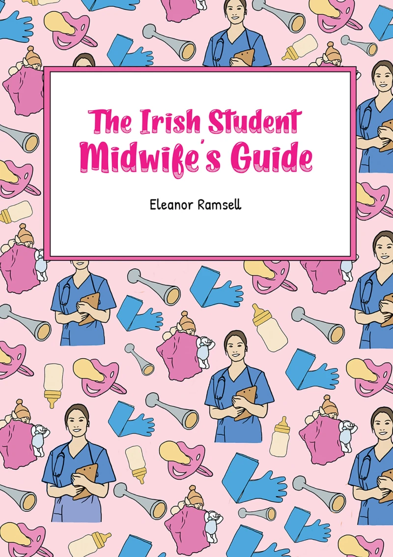 Portada: The Irish Student Midwife's Guide