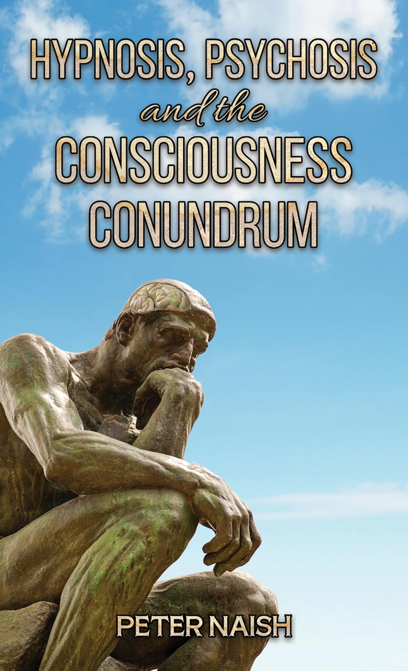Portada: Hypnosis, Psychosis and the Consciousness Conundrum