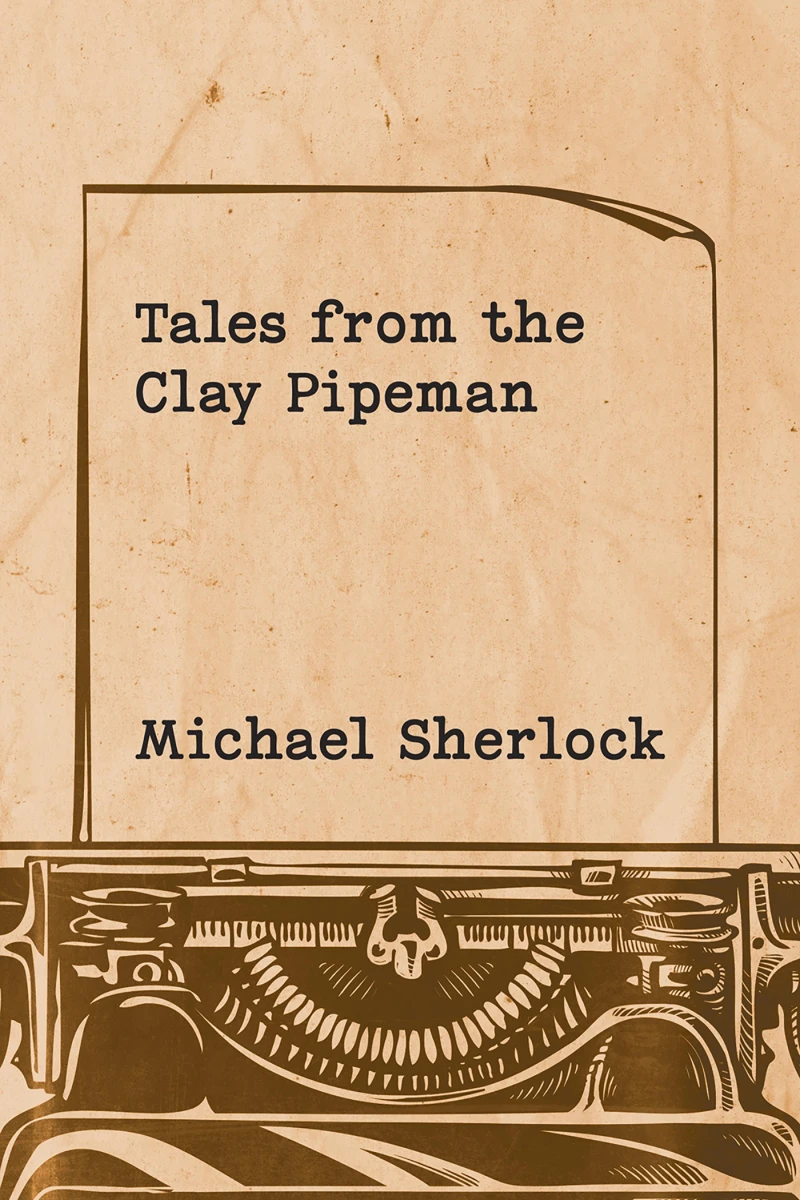 Portada: Tales from the Clay Pipeman
