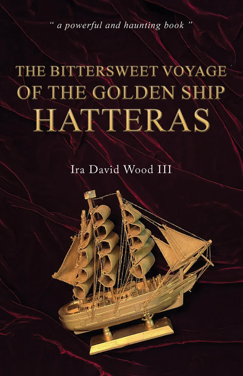 Portada: The Bittersweet Voyage of the Golden Ship Hatteras
