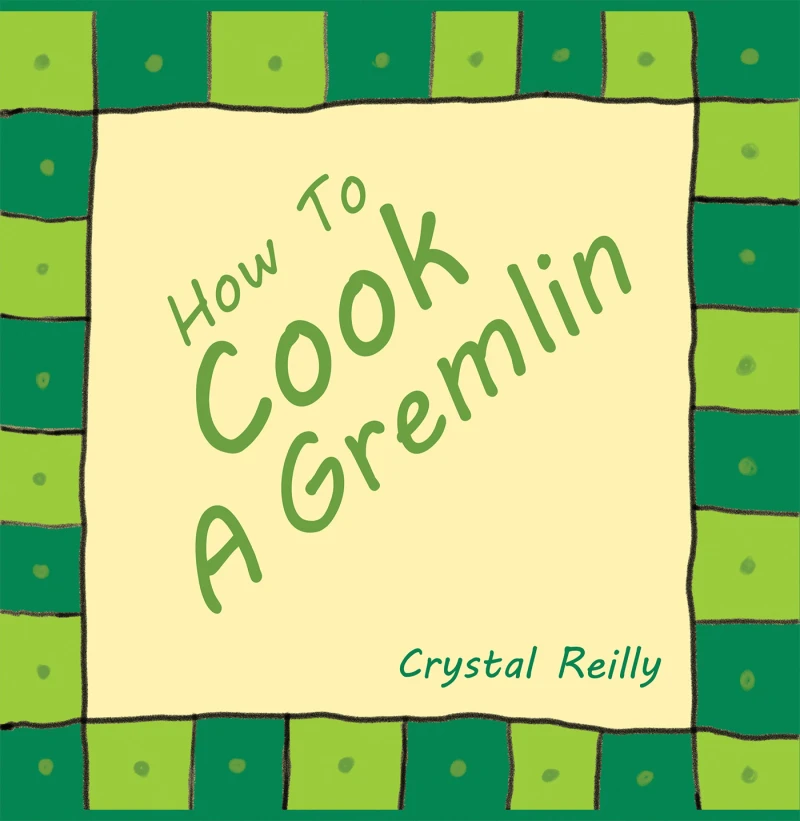 Portada: How To Cook A Gremlin