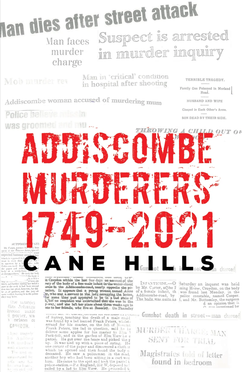 Portada: Addiscombe Murderers 1749–2021