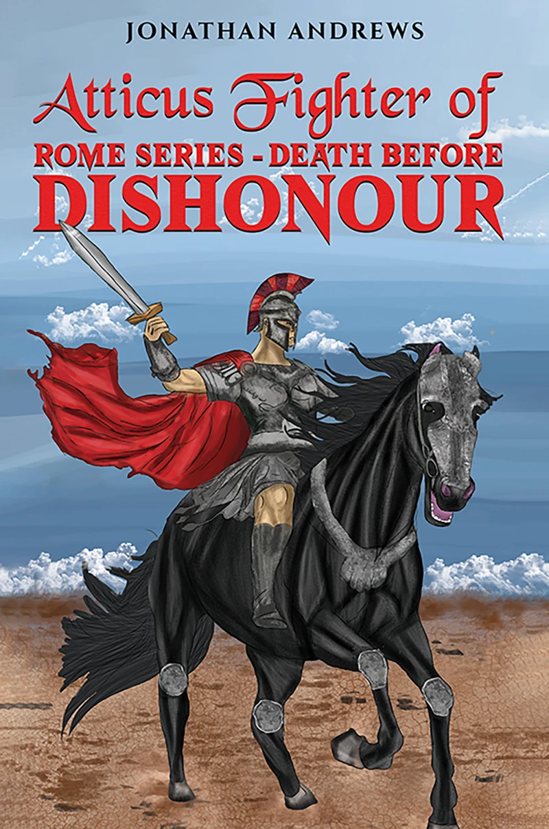 Portada: Atticus Fighter of Rome Series – Death Before Dishonour