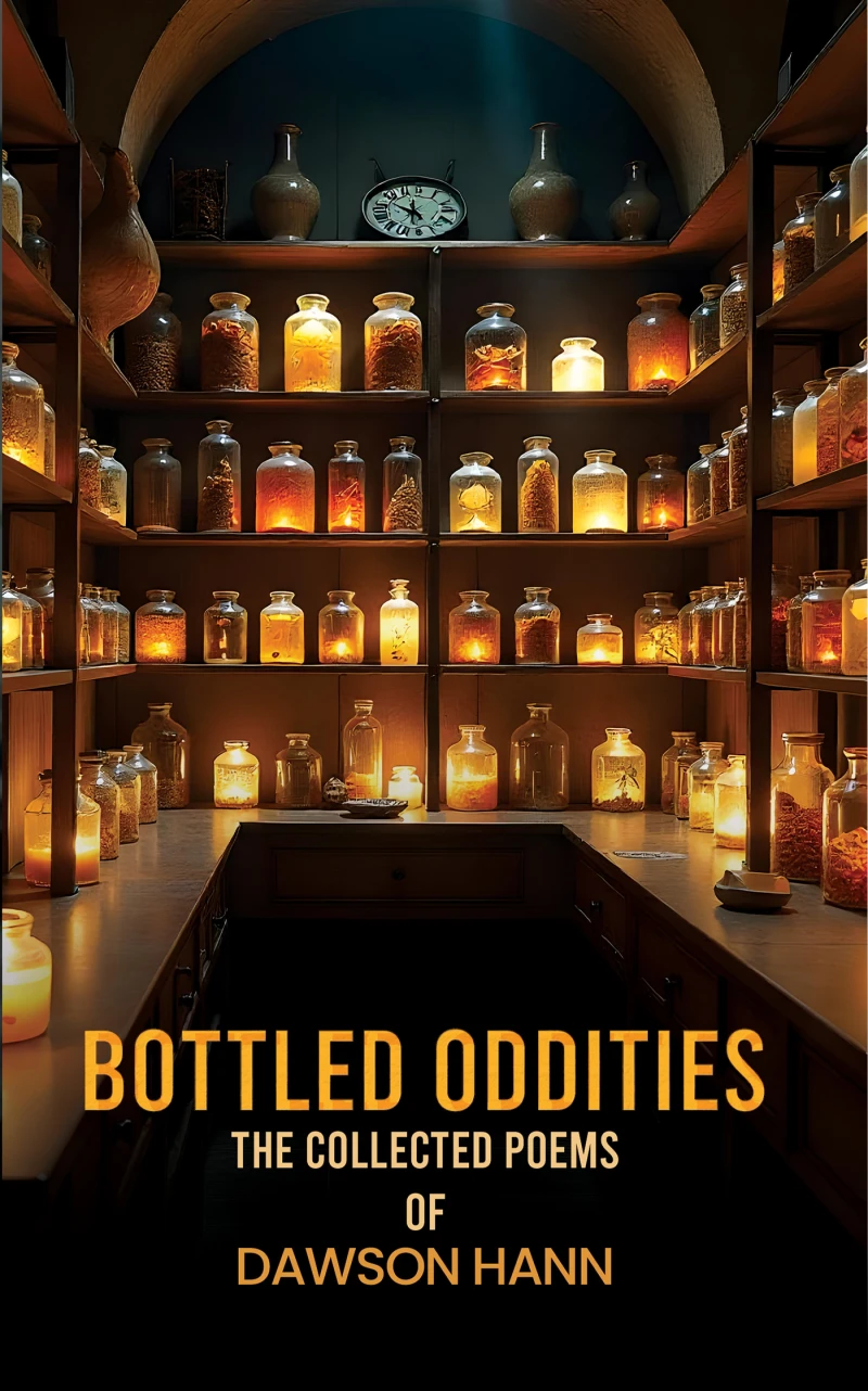 Portada: Bottled Oddities: The Collected Poems of Dawson Hann