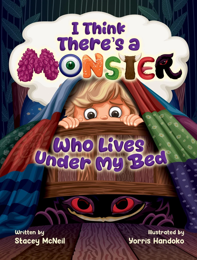 Portada: I Think There's a Monster Who Lives Under My Bed