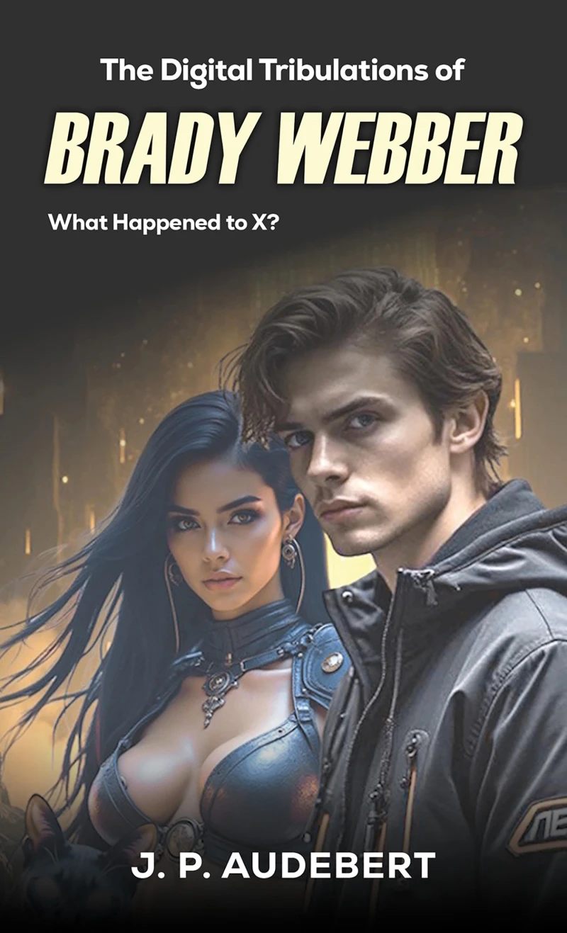 Portada: The Digital Tribulations of Brady Webber