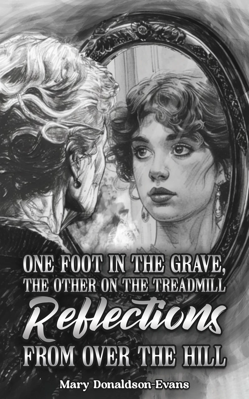 Portada: One Foot in the Grave, the Other on the Treadmill: Reflections from Over the Hill