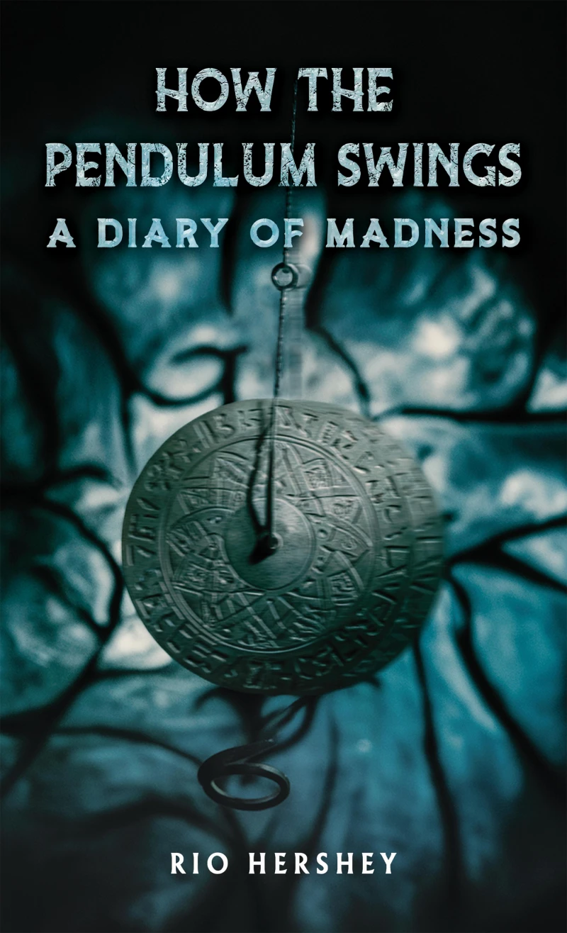 Portada: How the Pendulum Swings: A Diary of Madness
