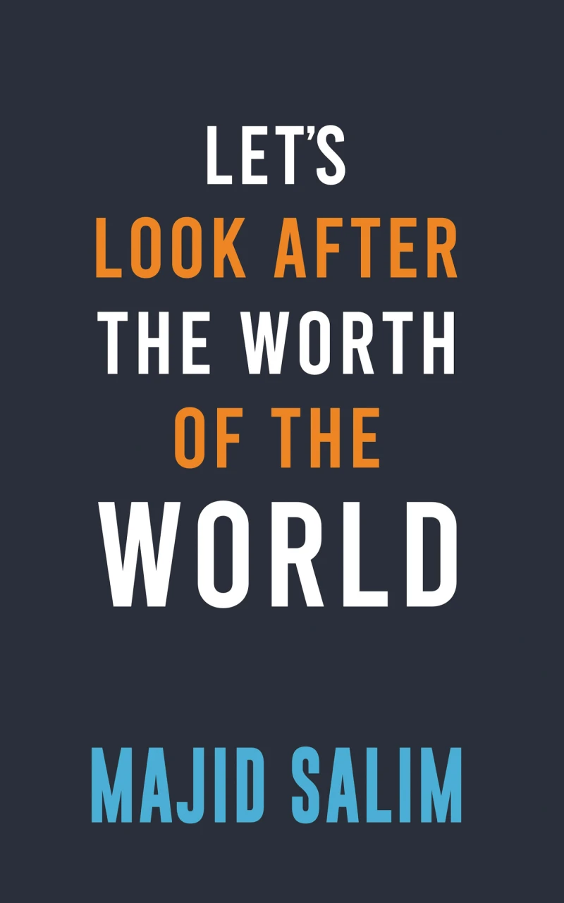 Portada: Let's Look After the Worth of the World