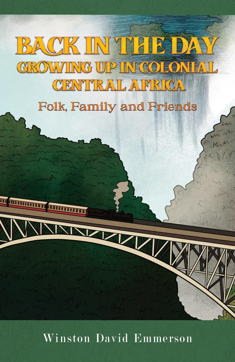 Portada: Back in the Day: Growing Up in Colonial Central Africa