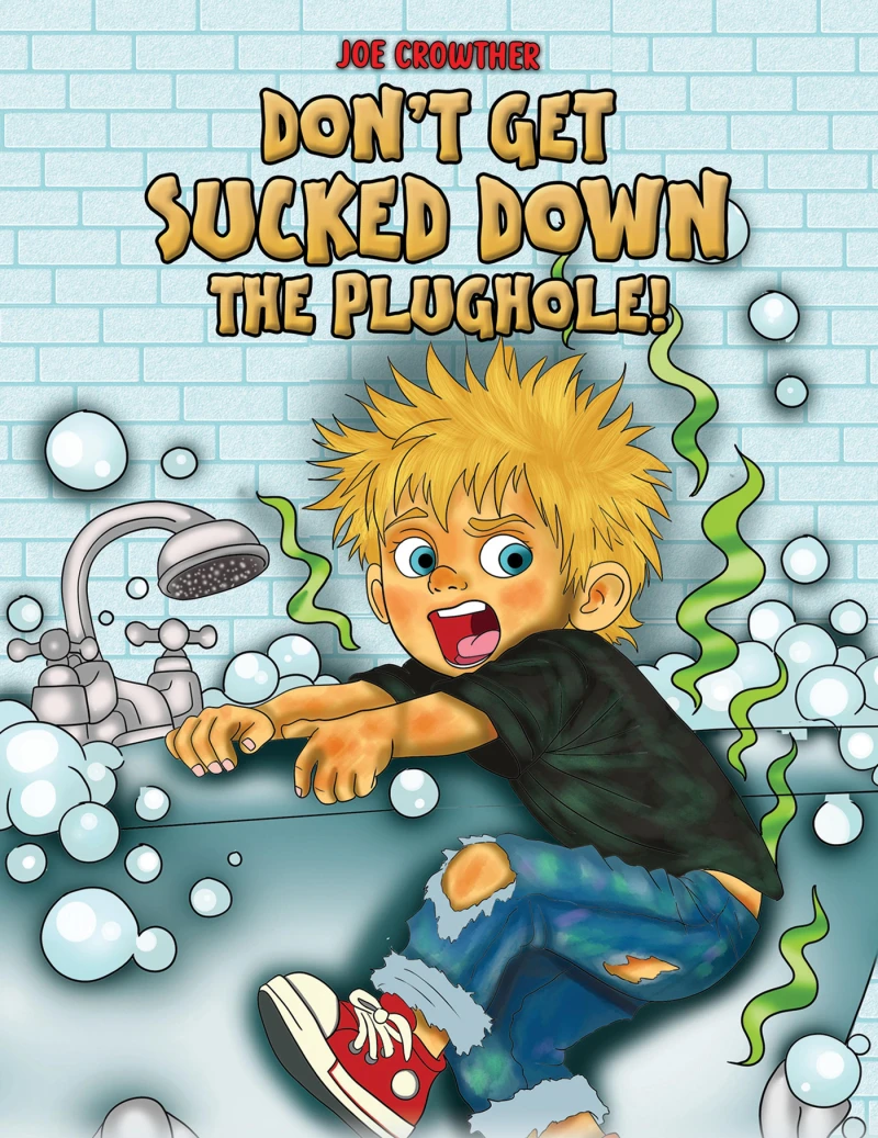 Portada: Don't Get Sucked Down the Plughole!