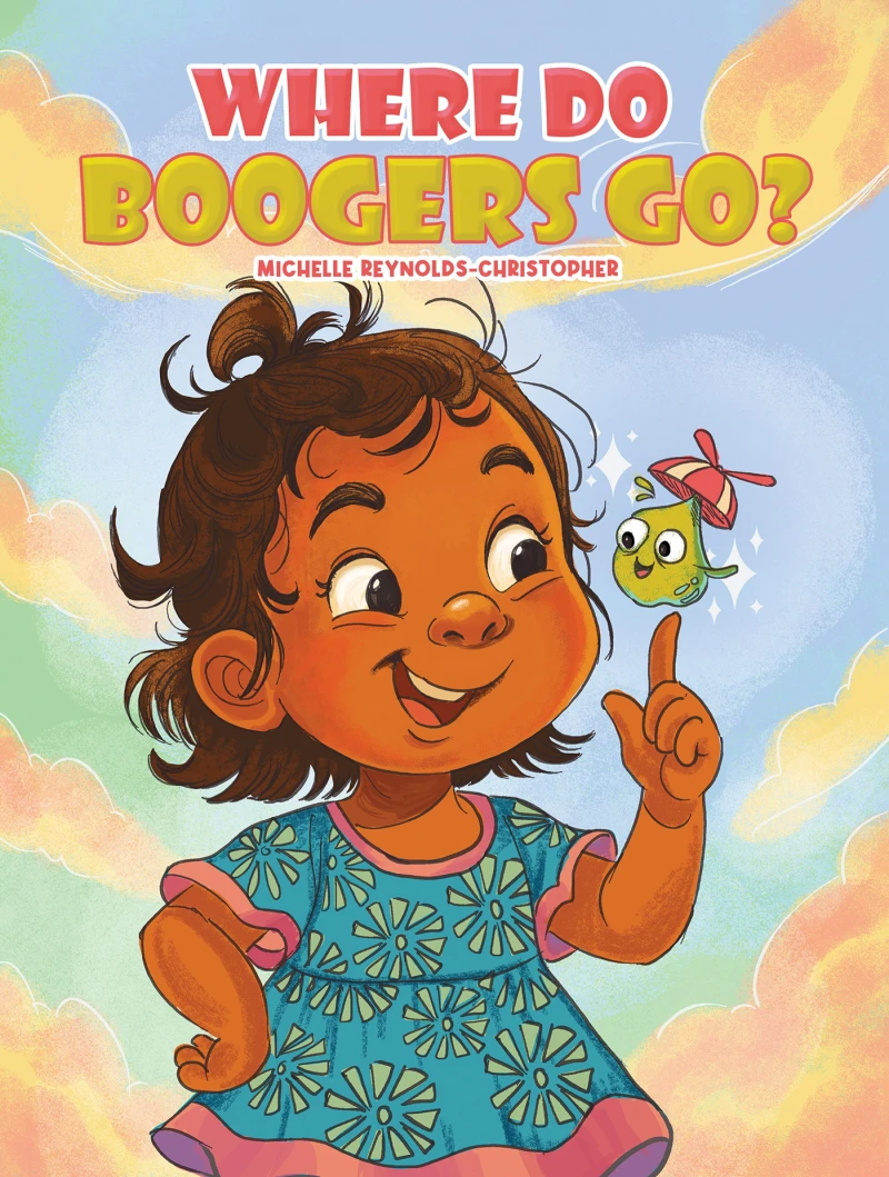 Portada: Where Do Boogers Go?